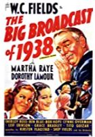 The Big Broadcast of 1938 (1938)