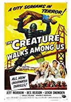 The Creature Walks Among Us (1956)
