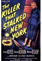 The Killer That Stalked New York (1951)