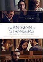 The Kindness of Strangers (2019)