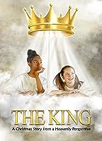 The King a Christmas Story from a Heavenly Perspective (2021)