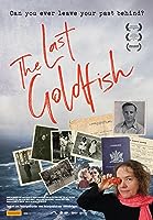 The Last Goldfish (2017)