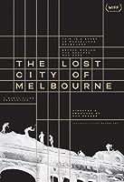 The Lost City of Melbourne (2022)