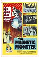 The Magnetic Monster (1953)