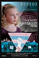 The Most Dangerous Year (2018)