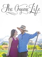The Organic Life (2013)