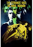 The Strange Vice of Mrs. Wardh (1971)