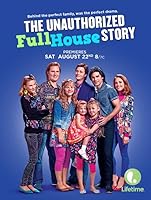 The Unauthorized Full House Story (2015)