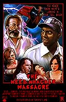 The Weed Whacker Massacre (2017)