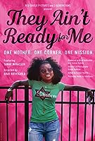 They Ain't Ready for Me (2020)