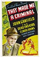 They Made Me a Criminal (1939)