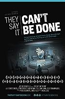 They Say It Can't Be Done (2019)