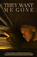 They Want Me Gone (2022)