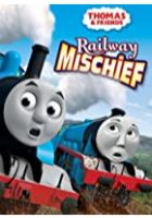 Thomas & Friends: Railway Mischief (2014)