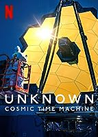 Unknown: Cosmic Time Machine (2023)