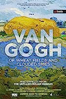 Van Gogh: Of Wheat Fields and Clouded Skies (2018)
