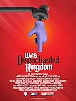 Walt's Disenchanted Kingdom (2023)