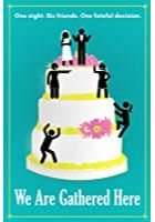 We Are Gathered Here (2018)