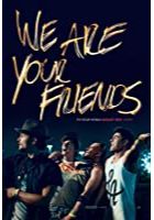 We Are Your Friends (2015)