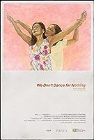 We Don't Dance for Nothing (2022)