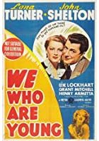 We Who Are Young (1940)