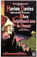 When Knighthood Was in Flower (1922)