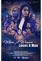 When a Woman Loves a Man (2018)