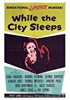 While the City Sleeps (1958)