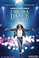 Whitney Houston: I Wanna Dance with Somebody (2022)