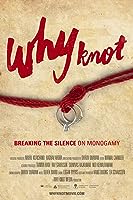Why Knot (2016)
