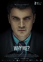 Why Me? (De ce eu?) (2015)