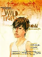 Wild Tigers I Have Known (2006)